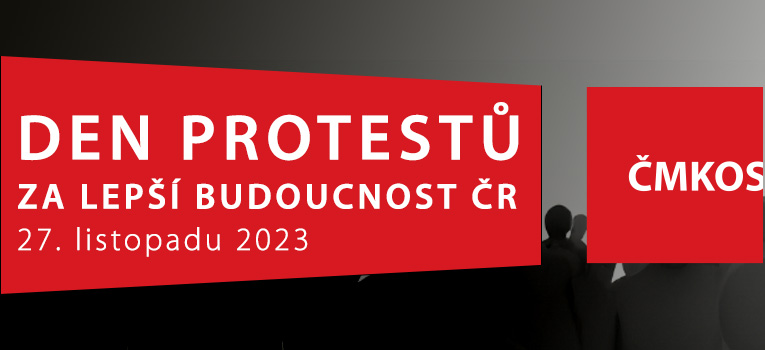 Na 27. listopadu vyhlašujeme Den protestů ČMKOS „ZA LEPŠÍ BUDOUCNOST ČR“